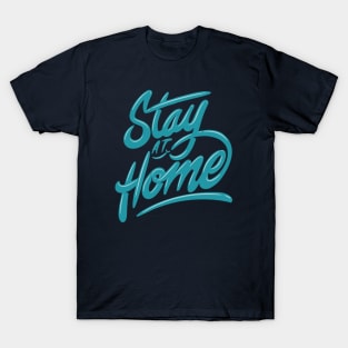 Stay at Home T-Shirt